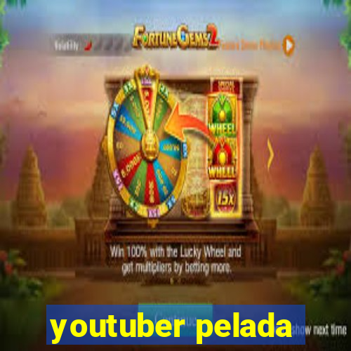 youtuber pelada